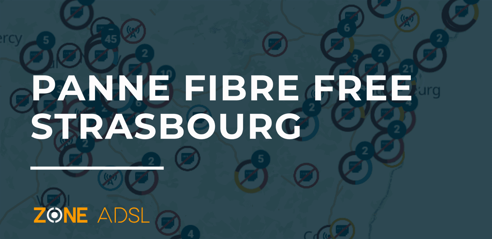 Panne fibre à Strasbourg