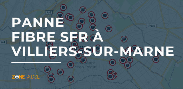 Panne fibre à Villiers-sur-Marne