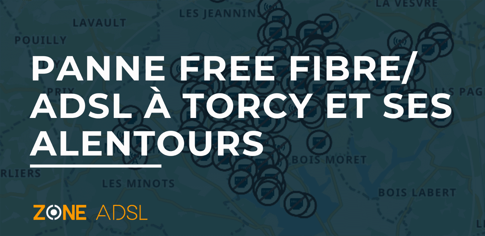 Panne fibre/ ADSL à Torcy et ses alentours