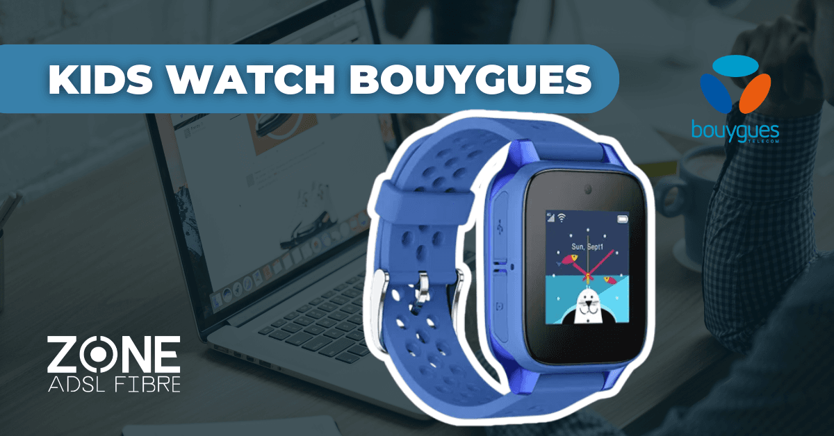 Kids Watch Bouygues