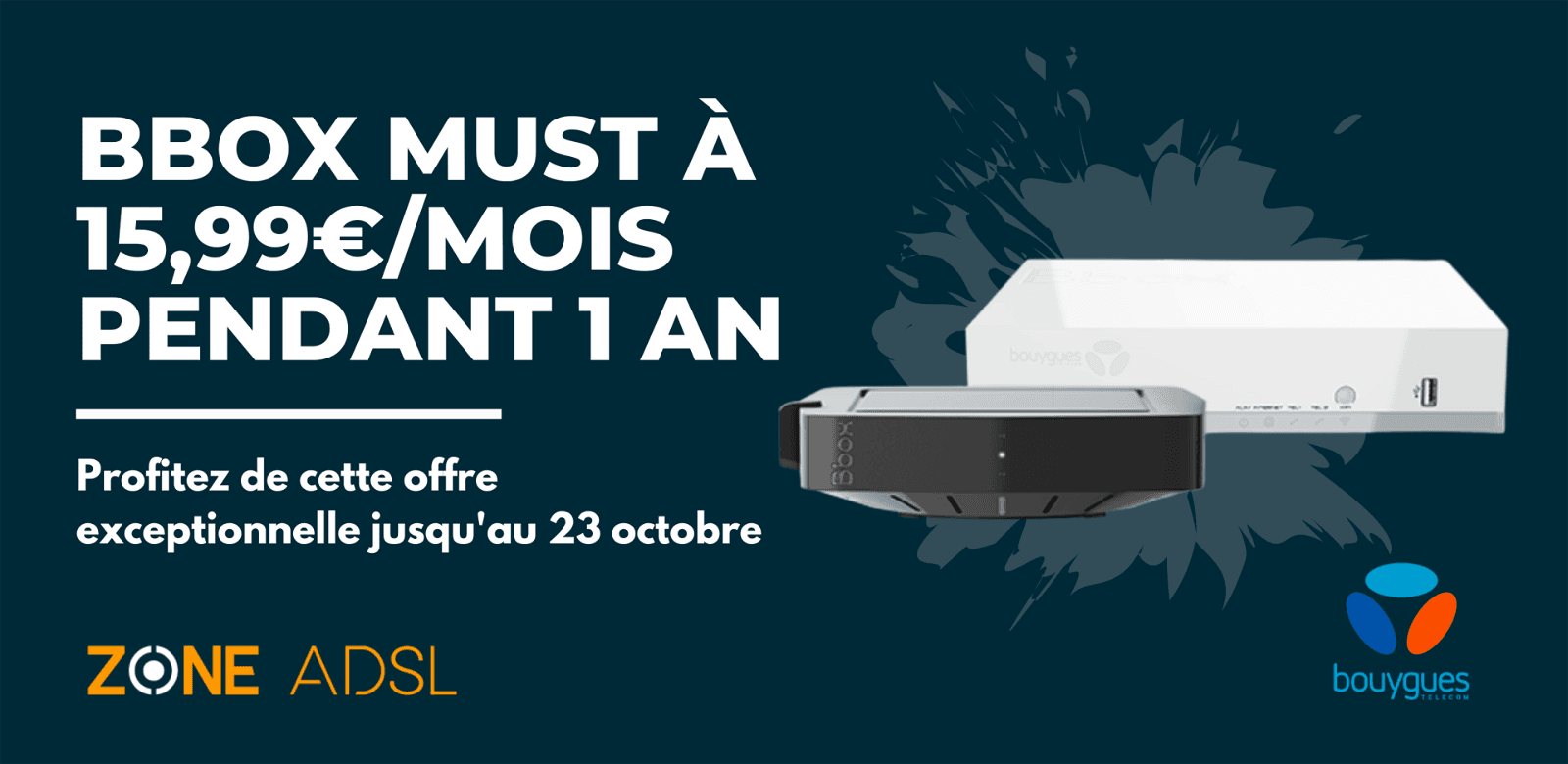 -60% sur votre Bbox Must : l’offre Bouygues à ne pas manquer valable jusqu’au 23 octobre