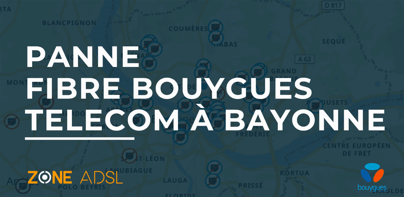 Panne fibre à Bayonne