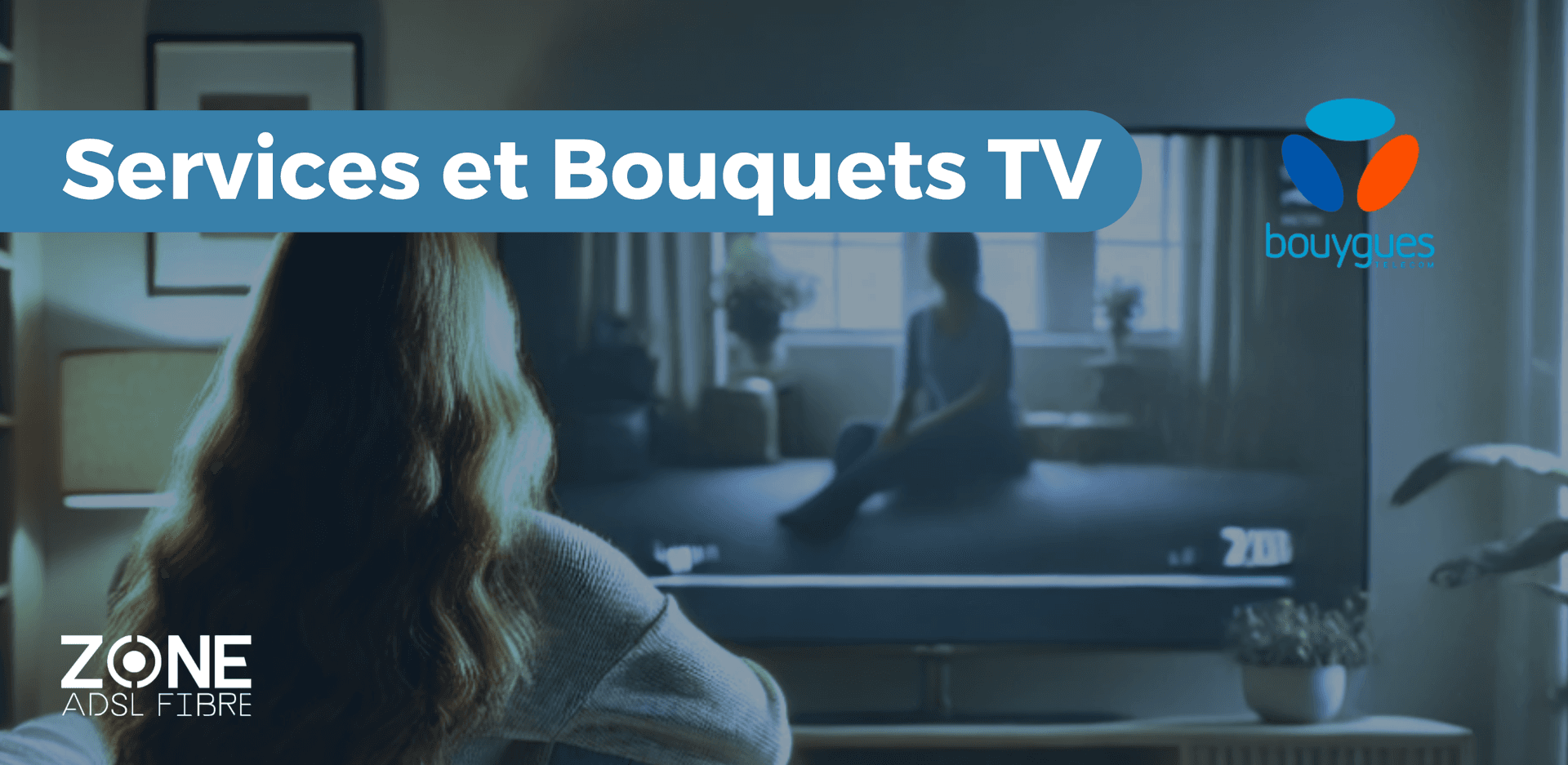 Bouquet tv de Bouygues Telecom