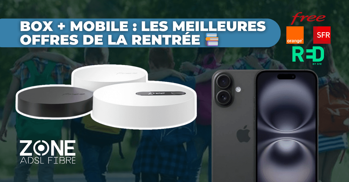 Box + Mobile : Rentrée 2025