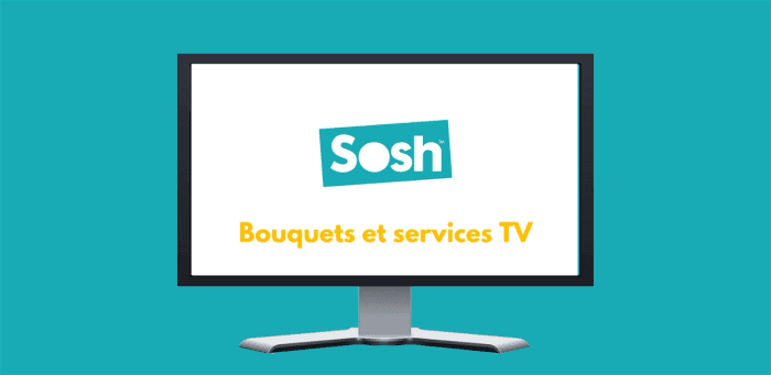 La Boite Sosh : liste des chaines et bouquets TV