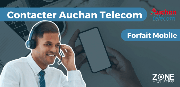Service client Auchan Telecom : contact et numéro - 200