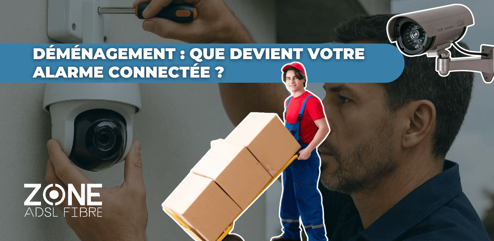 Déménagement : que devient votre alarme connectée ?