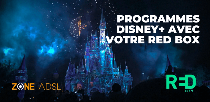Visionnez vos programmes Disney+ à 8,99€/mois avec votre Box fibre RED by SFR