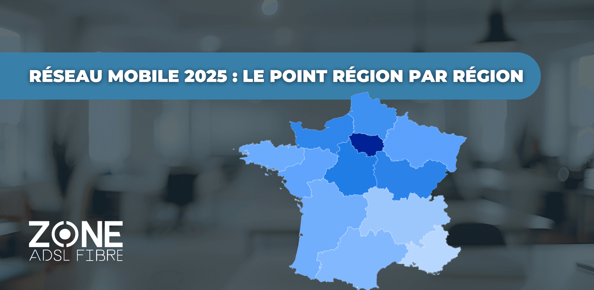 Réseau mobile 2025 par région