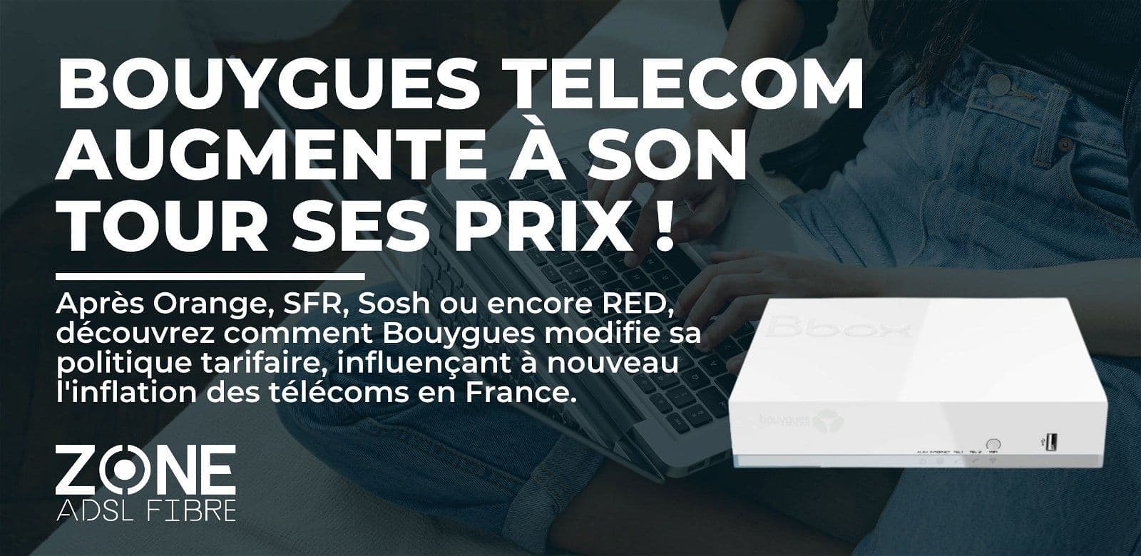inflation telecommunication bouygues fin promo